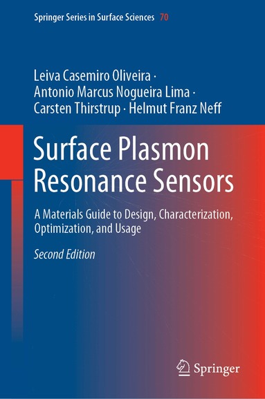 Leiva Casemiro Oliveira, Antonio Marcus Nogueira Lima, Carsten Thirstrup, Helmut Franz Neff - Surface Plasmon Resonance Sensors, Inbunden