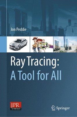 Ray Tracing: A Tool for All 1