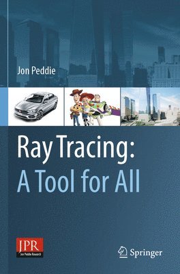 Ray Tracing: A Tool for All 1