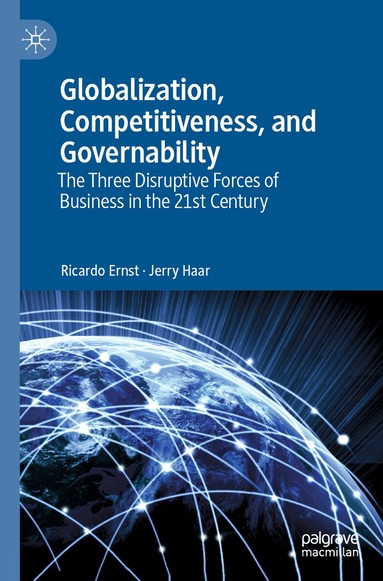 Ricardo Ernst, Jerry Haar - Globalization, Competitiveness, and Governability, Häftad
