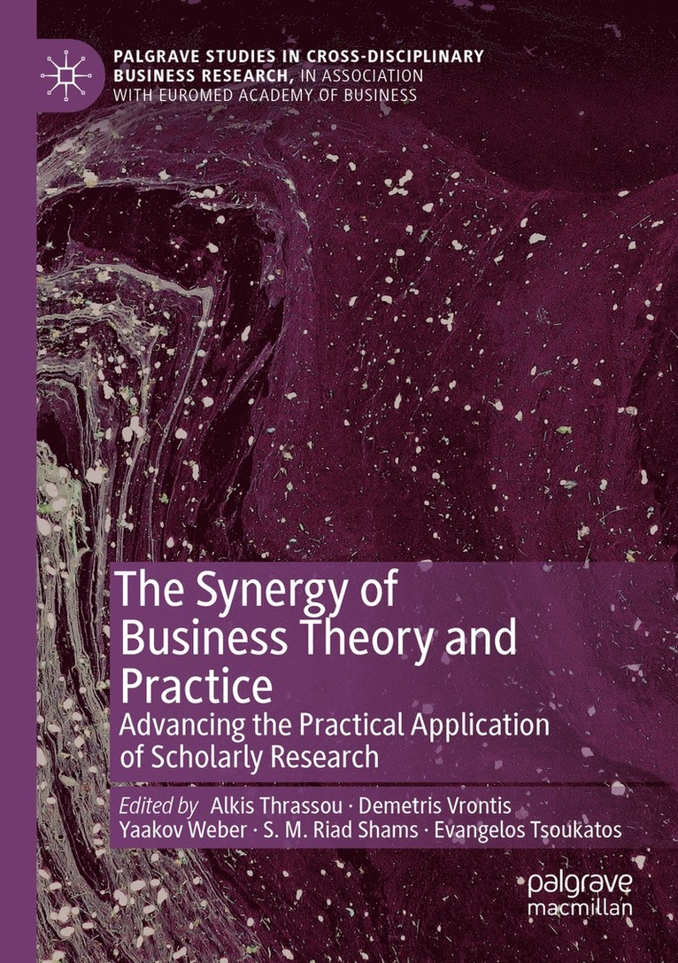 Alkis Thrassou, Demetris Vrontis, Yaakov Weber, S. M. Riad Shams, Evangelos Tsoukatos - Synergy of Business Theory and Practice, Häftad