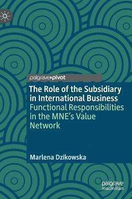 The Role of the Subsidiary in International Business 1