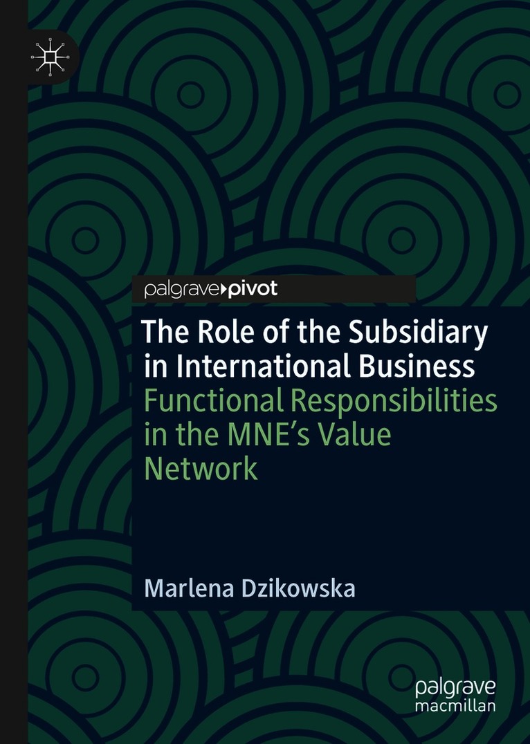 Marlena Dzikowska - Role of the Subsidiary in International Business, Inbunden