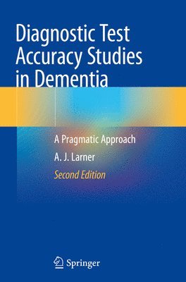 Diagnostic Test Accuracy Studies in Dementia 1