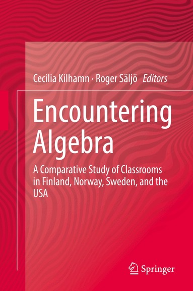Cecilia Kilhamn, Roger Säljö - Encountering Algebra, Inbunden