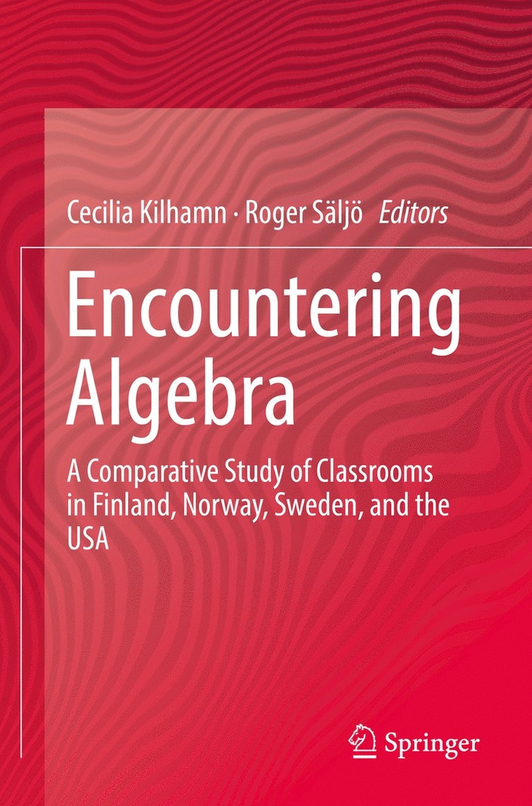 Cecilia Kilhamn, Roger Säljö, Roger Saljo - Encountering Algebra, Häftad