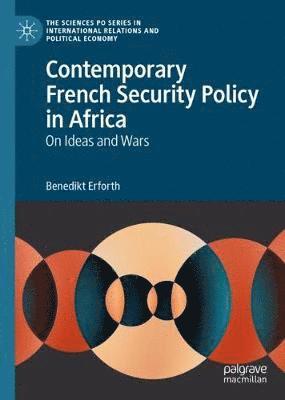 Contemporary French Security Policy in Africa