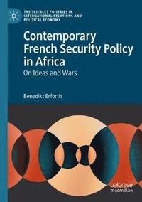 bokomslag Contemporary French Security Policy in Africa
