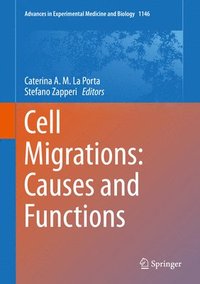 bokomslag Cell Migrations: Causes and Functions