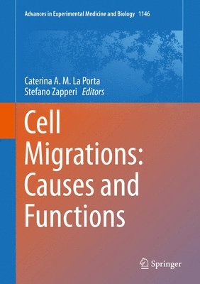 Cell Migrations: Causes and Functions 1