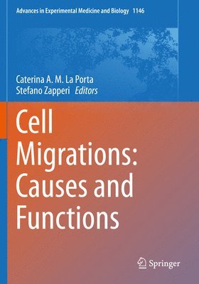 Cell Migrations: Causes and Functions 1