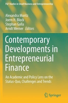 Contemporary Developments in Entrepreneurial Finance 1