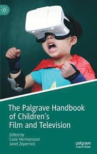bokomslag The Palgrave Handbook of Children's Film and Television