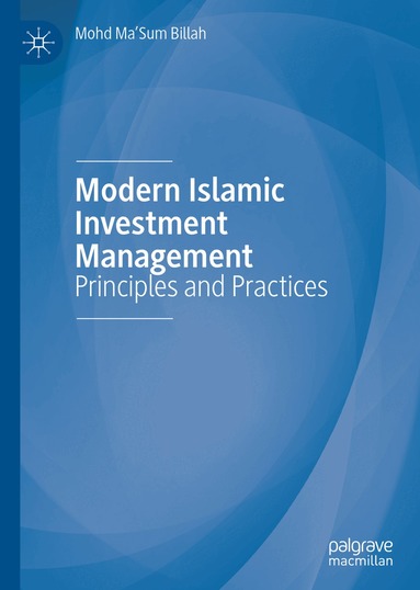 Mohd Ma'Sum Billah - Modern Islamic Investment Management, Inbunden