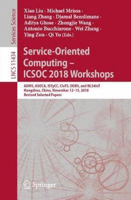 bokomslag Service-Oriented Computing - ICSOC 2018 Workshops
