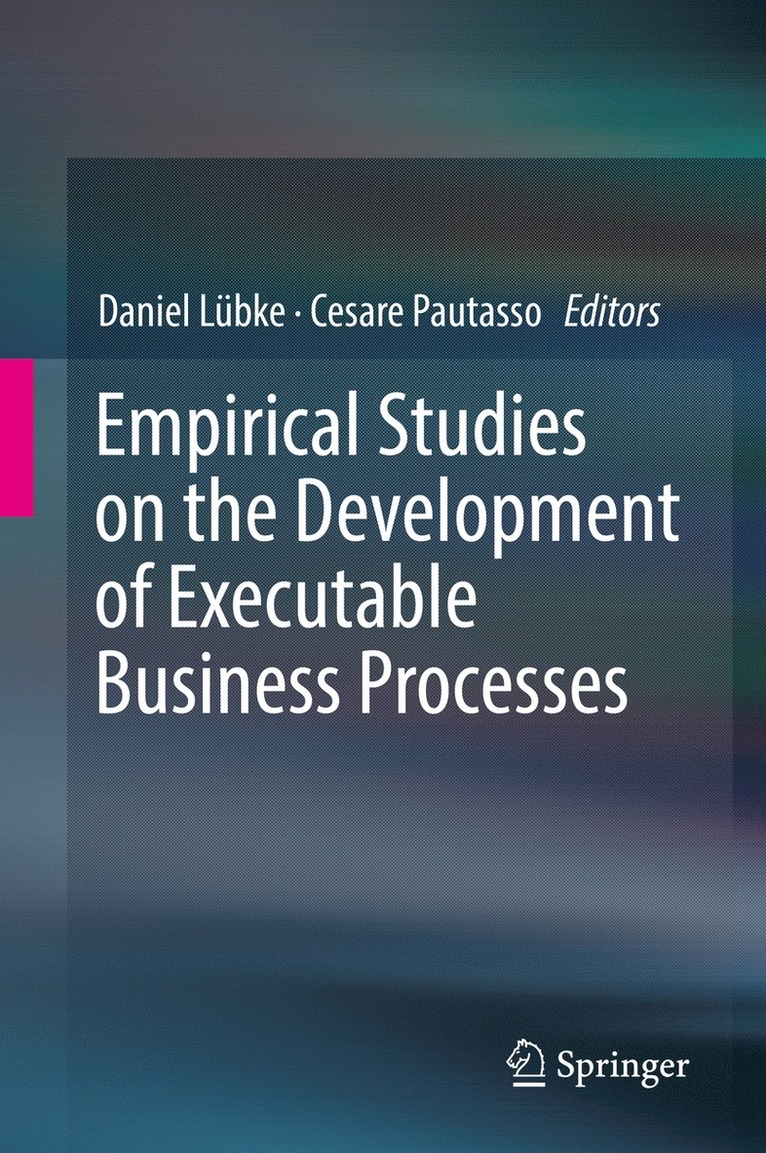 Daniel Lübke, Cesare Pautasso, Daniel Lubke - Empirical Studies on the Development of Executable Business Processes, Inbunden