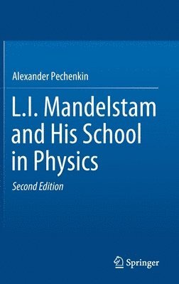 bokomslag L.I. Mandelstam and His School in Physics