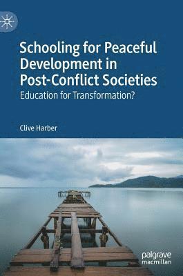 Schooling for Peaceful Development in Post-Conflict Societies 1