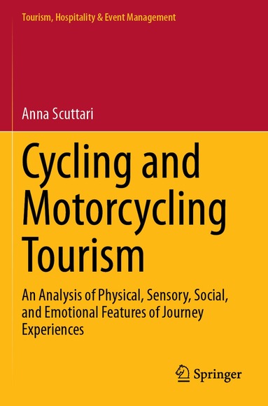 Anna Scuttari - Cycling and Motorcycling Tourism, Häftad