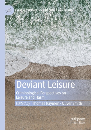 Thomas Raymen, Oliver Smith - Deviant Leisure, Häftad