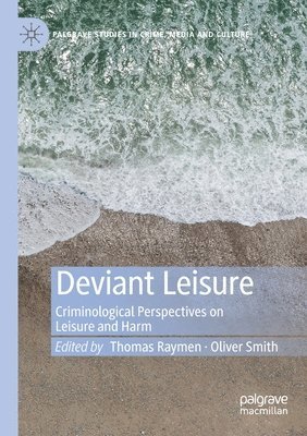 Deviant Leisure 1