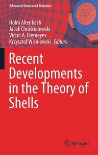bokomslag Recent Developments in the Theory of Shells