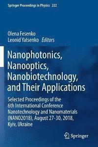 bokomslag Nanophotonics, Nanooptics, Nanobiotechnology, and Their Applications