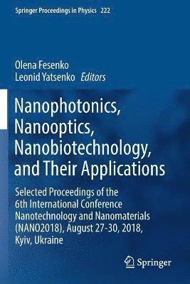 bokomslag Nanophotonics, Nanooptics, Nanobiotechnology, and Their Applications