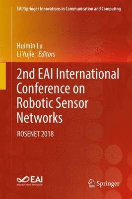 2nd EAI International Conference on Robotic Sensor Networks 1