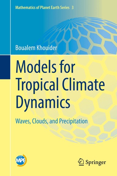 Boualem Khouider - Models for Tropical Climate Dynamics, Inbunden