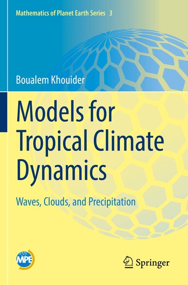 Boualem Khouider - Models for Tropical Climate Dynamics, Häftad