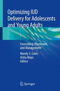 bokomslag Optimizing IUD Delivery for Adolescents and Young Adults