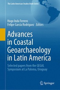 bokomslag Advances in Coastal Geoarchaeology in Latin America