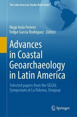 Advances in Coastal Geoarchaeology in Latin America 1