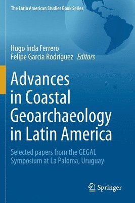 bokomslag Advances in Coastal Geoarchaeology in Latin America