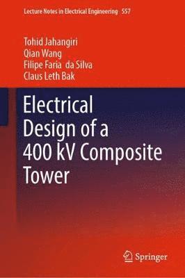 bokomslag Electrical Design of a 400 kV Composite Tower