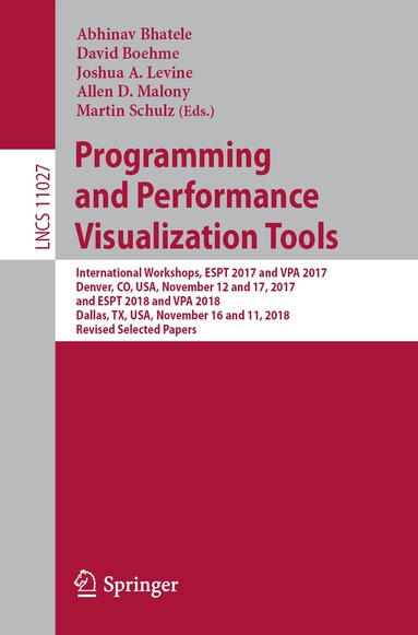Abhinav Bhatele, David Boehme, Joshua A. Levine, Allen D. Malony, Martin Schulz - Programming and Performance Visualization Tools, Häftad