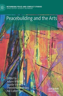bokomslag Peacebuilding and the Arts