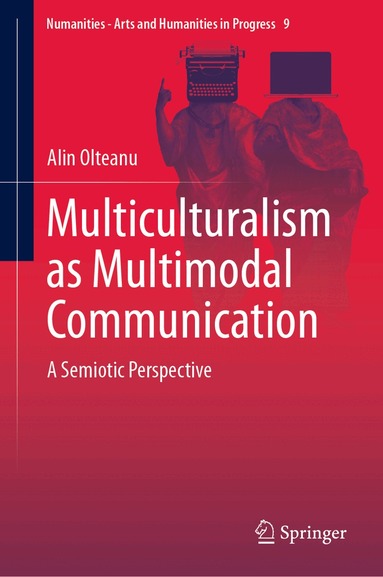 Alin Olteanu - Multiculturalism as Multimodal Communication, Inbunden