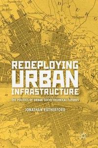 bokomslag Redeploying Urban Infrastructure