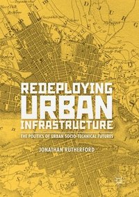 bokomslag Redeploying Urban Infrastructure