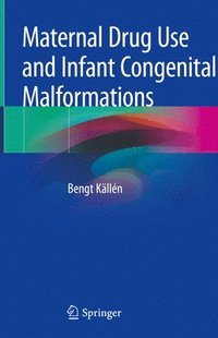 bokomslag Maternal Drug Use and Infant Congenital Malformations
