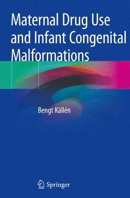Maternal Drug Use and Infant Congenital Malformations 1
