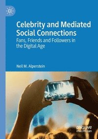 bokomslag Celebrity and Mediated Social Connections