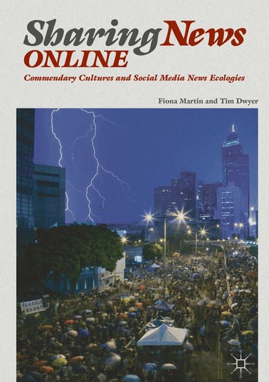 Fiona Martin, Tim Dwyer - Sharing News Online, Inbunden