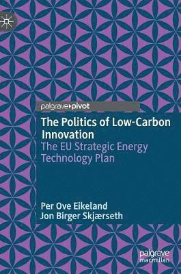 The Politics of Low-Carbon Innovation 1