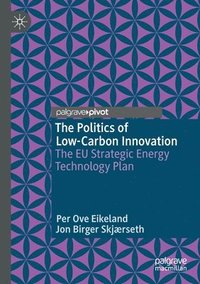 bokomslag The Politics of Low-Carbon Innovation