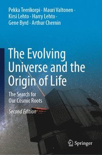 bokomslag The Evolving Universe and the Origin of Life