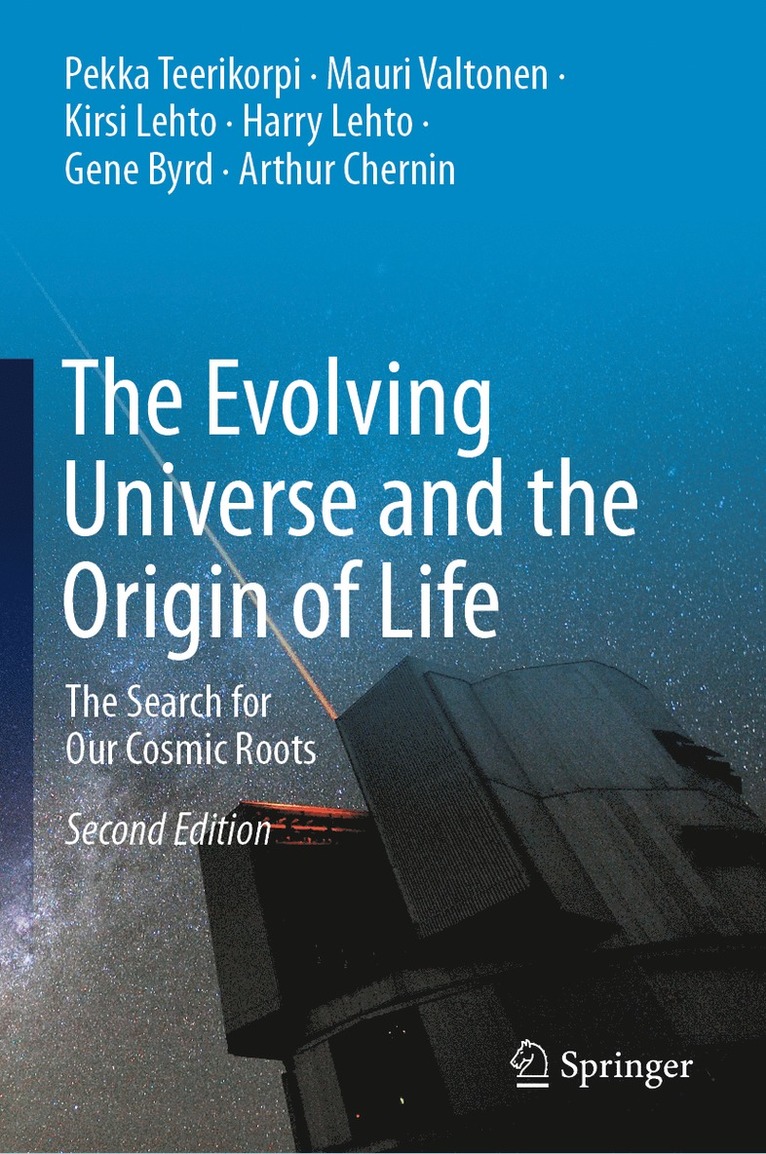 Pekka Teerikorpi, Mauri Valtonen, Kirsi Lehto, Harry Lehto, Gene Byrd, Arthur Chernin - Evolving Universe and the Origin of Life, Inbunden