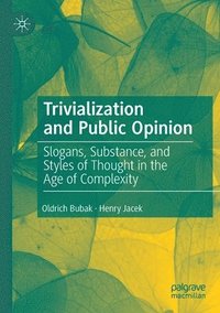 bokomslag Trivialization and Public Opinion